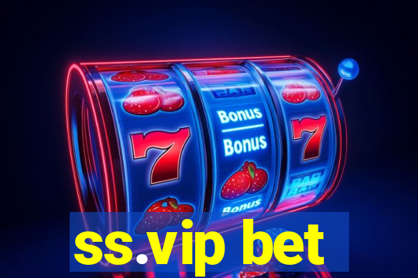 ss.vip bet